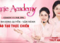 Annie Academy: Hành trình không ngừng vươn xa của CEO Thuý An trong ngành F&B và Spa